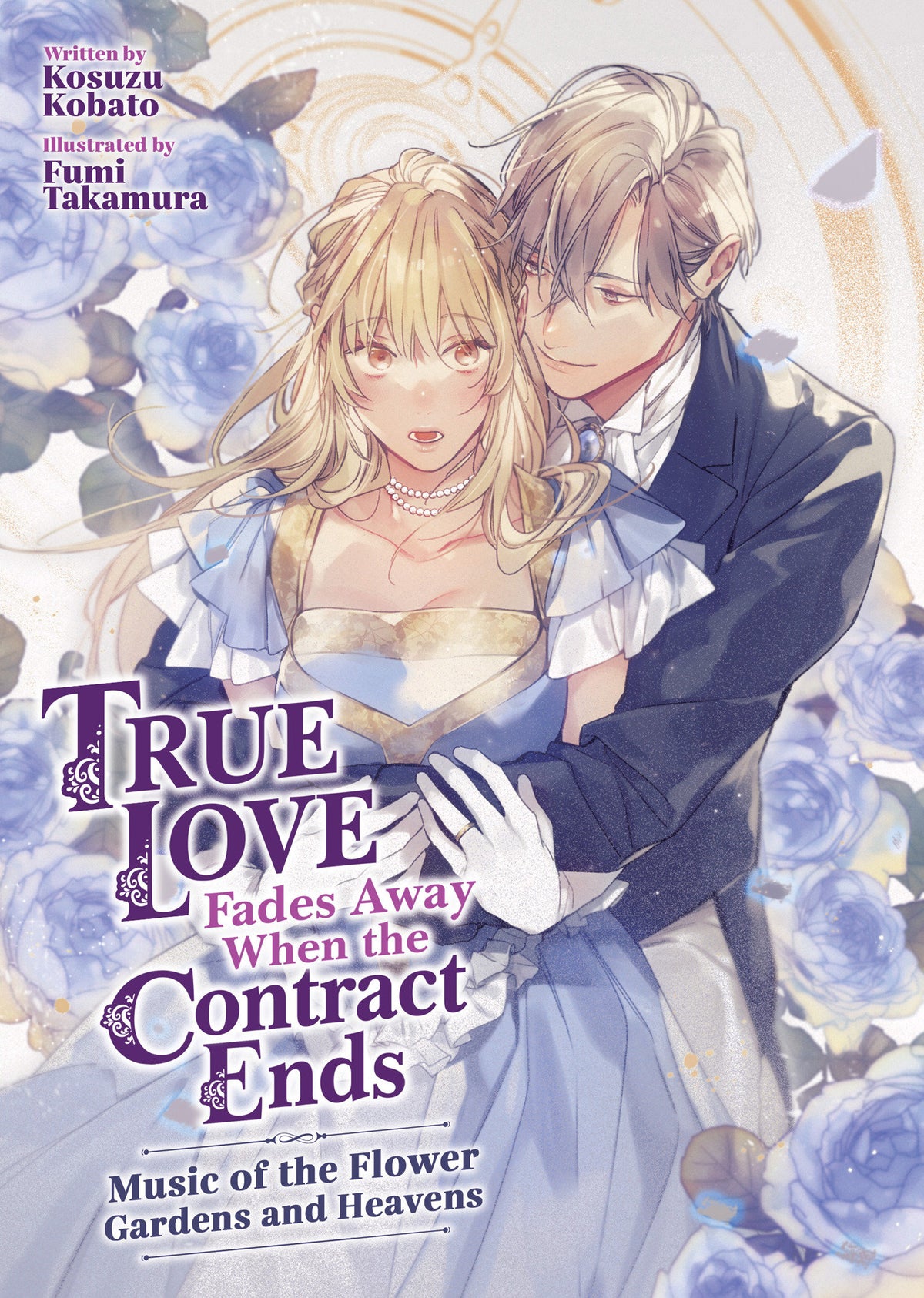 True Love Fades Away When the Contract Ends (light novel)