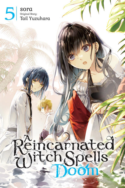 A Reincarnated Witch Spells Doom Volume 5