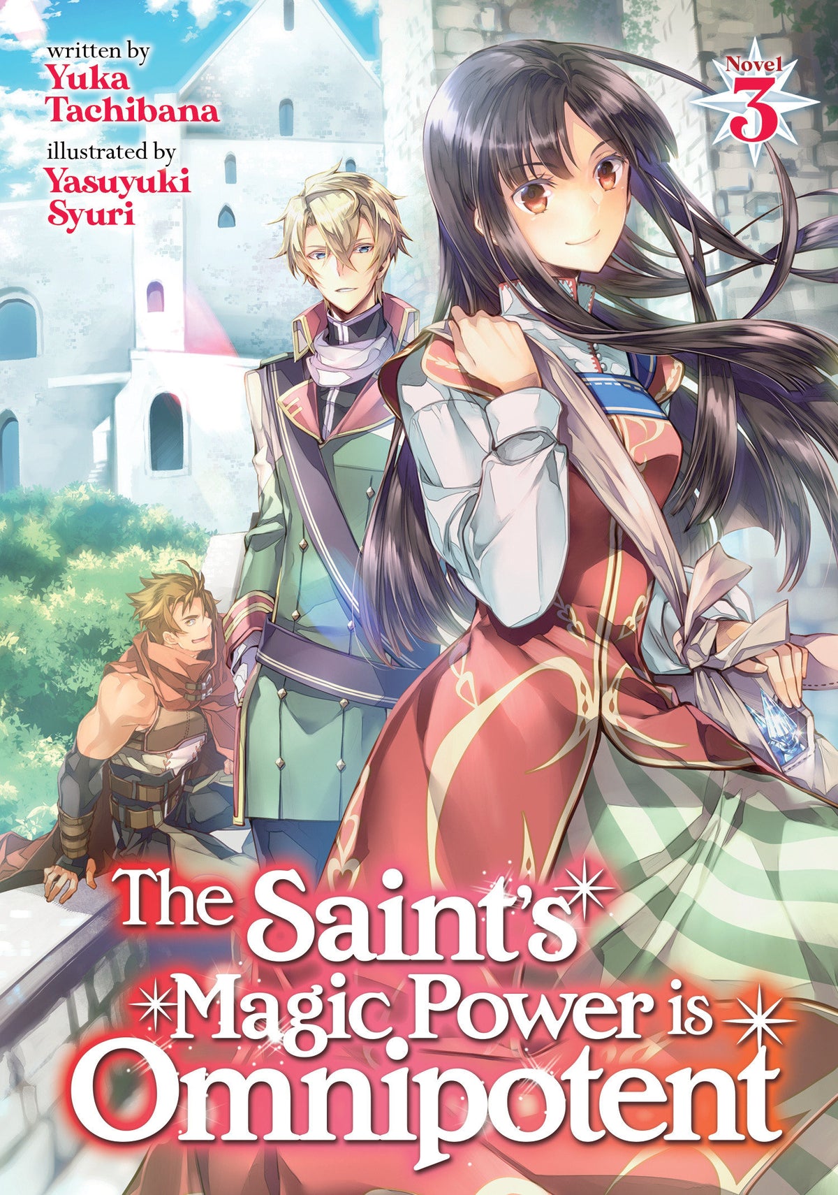 The Saint's Magic Power is Omnipotent (light novel)